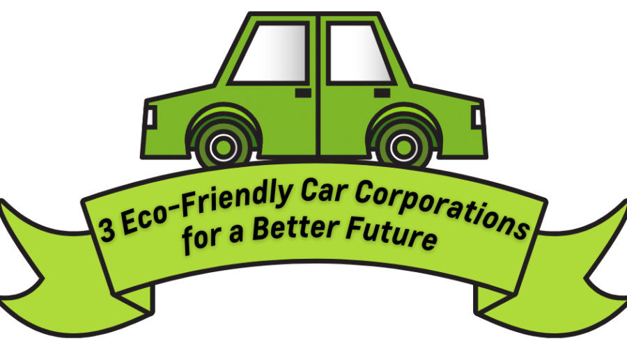 3 Eco-Friendly Car Corporations for a Better Future - banner